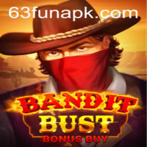 Unlock Thrills with BanditBustBonusBuy at 63FUN.com