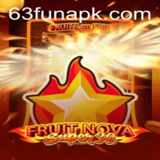 Exploring the Exciting World of FruitrNovaSupe30 Courtesy of 63FUN.com