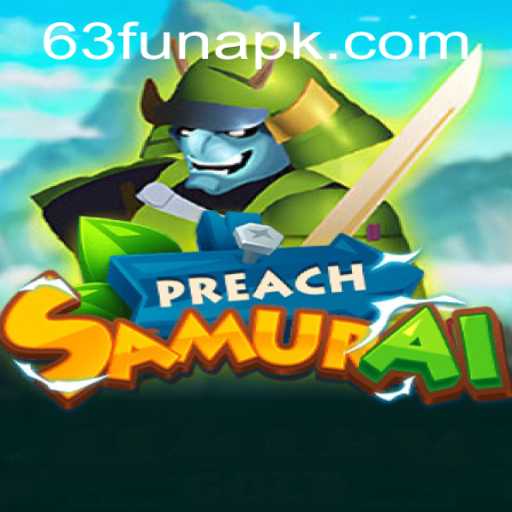 PreachSamurai: An Engaging Adventure by 63FUN.com