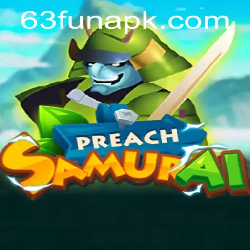 PreachSamurai: An Engaging Adventure by 63FUN.com